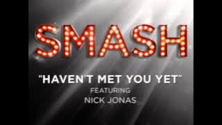 Smash - Haven't Met You Yet (DOWNLOAD MP3   Lyrics)