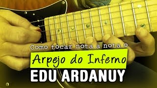 "Arpejo do Inferno" com Edu Ardanuy chords