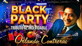 ¡NOCHE LEGENDARIA! Black Party rinde homenaje explosivo a Orlando Contreras