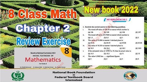 Class 8 Math Chapter 2 Review Exercise | math class 8 | significant figure | 8 math | ilmi darasgah