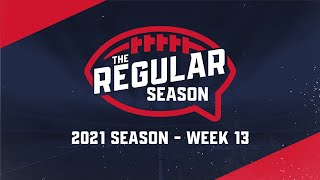 The Regular Season | 2021 Season Week 13