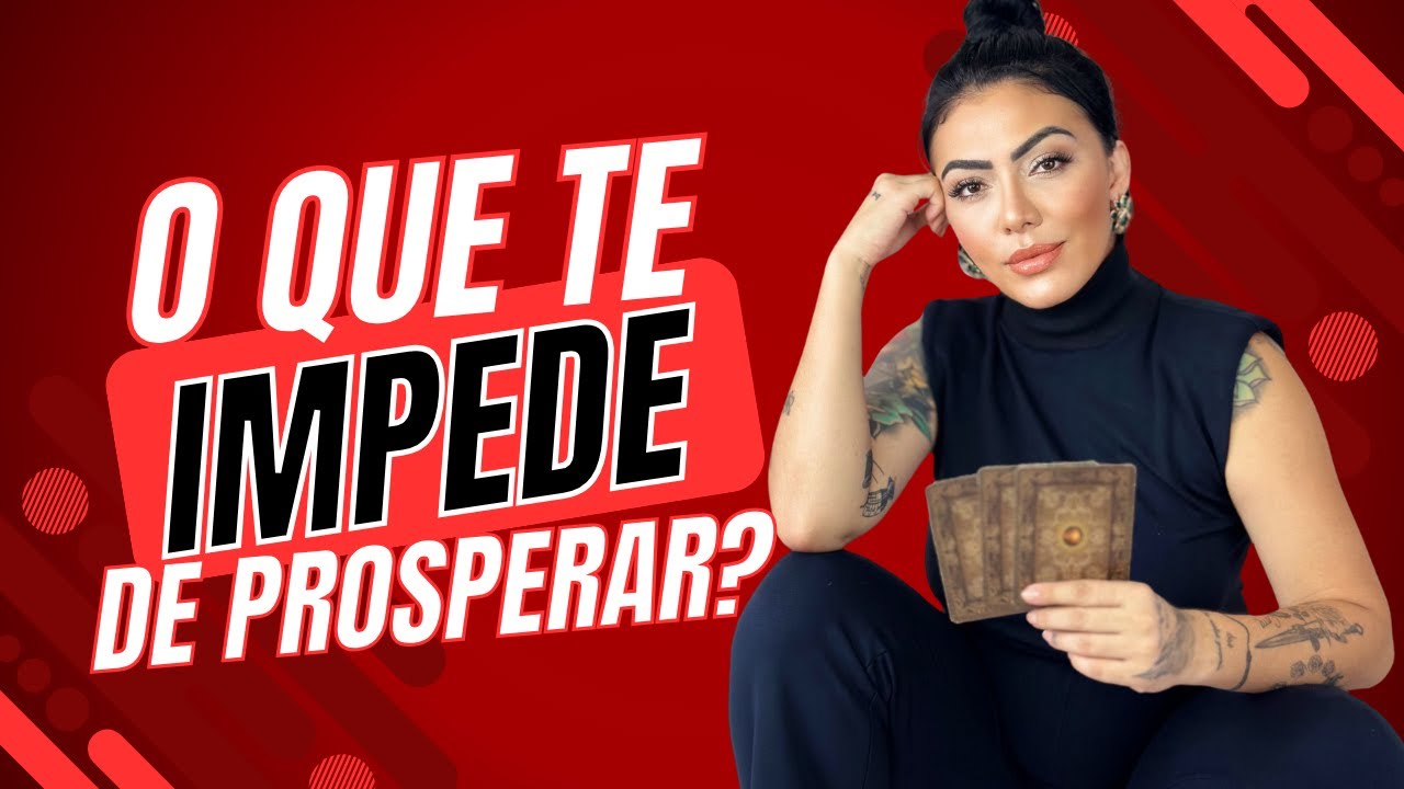 O QUE TE IMPEDE DE PROSPERAR? VEM DESCOBRIR! - YouTube