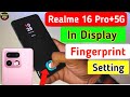 Realme 16 Pro plus 5g in display fingerprint setting |realme 16 Pro plus 5g display fingerprint lock