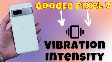 How to Change Vibration Intensity on GOOGLE Pixel 7 || Vibration Settings