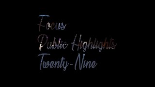 Focus || Public Highlights 29 ||