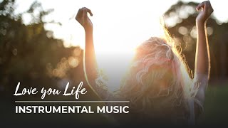 Beautiful Relaxing Instrumental Music | Love you Life by Tolegen Mukhamejanov