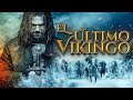 EL ÚLTIMO VIKINGO - PELICULA EN HD DE ACCION COMPLETA EN ESPANOL- DOBLAJE EXCLUSIVO