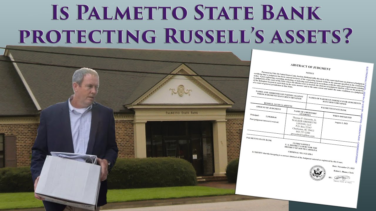 Is Palmetto State Bank Protecting Russell's Assets? They've Filed An Abstract of Judgment YouTube