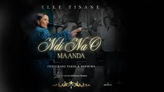 Ndi Na O Maanda (Feat. Takie Ndou & Rofhiwa Manyaga)