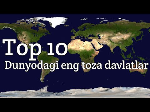 Video: Dunyodagi Eng Toza Mamlakatlar