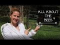 All About the Bees!!!