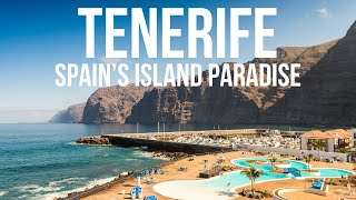 Tenerife Island: Paradise Found - Exploring Spain