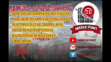 HOW TO USE STIPPLE FILS VALUES AND HOW TO APPLY OUTLINE TOOLS IN STTIPLE FLI IN WILCOM E2 URDU HINDI