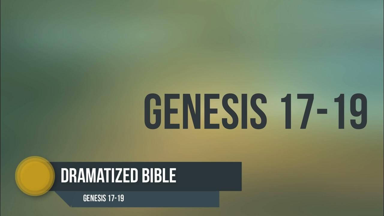 dramatized-bible-genesis-17-19-youtube