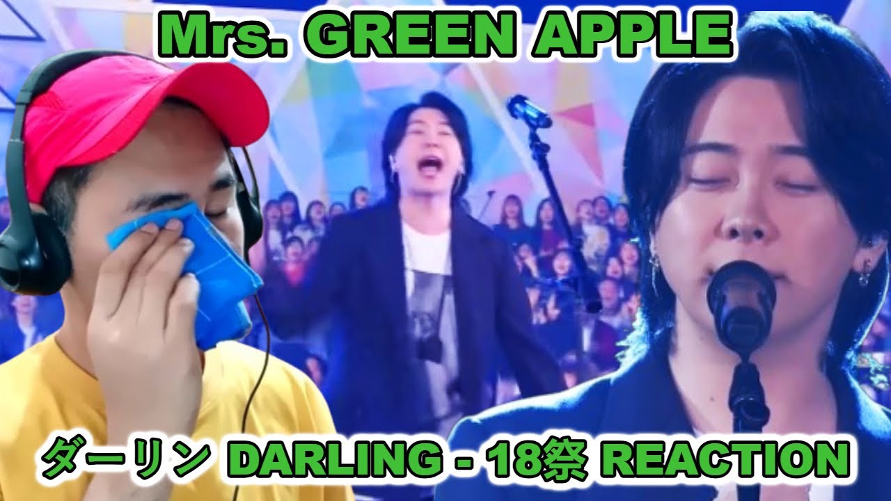 Mrs. GREEN APPLE - ダーリン DARLING - 18祭 REACTION - YouTube