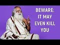 Sadhguru - Doing improper YOGA may harm  you !