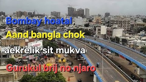 Bombay hotal to mavdi brij & aekrelik sit bharva #vlog #minivlog #rajkotvlog #travel 
