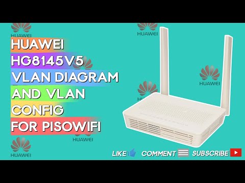HUAWEI HG8145V5 VLAN Diagram and VLAN Config for Pisowifi