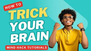 How to Trick Your Brain into Being More Productive | Personal Development Tips | Mind Hack Tutorials