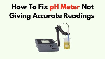 How to Fix pH Meter Not Giving Accurate Readings – Calibration & Electrode Fix