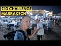 £10 challenge - Marrakech, Morocco 🇲🇦