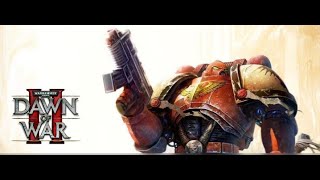 Dawn of War 2