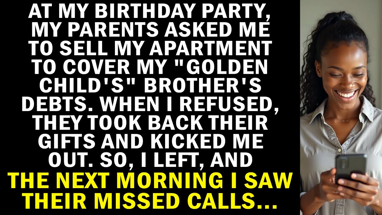 At my birthday, my parents asked me to sell my apartment to pay off my golden child brother's debts