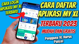 Cara Daftar Aplikasi My XL Terbaru 2023 | Cara Login dan Kelebihannya
