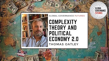 Thomas Oatley – Complexity Theory and Political Economy 2.0