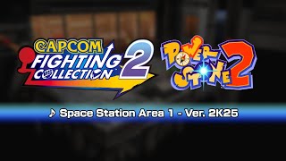 [Capcom Fighting Collection 2] Power Stone 2 Ver. 2K25 Music: Space Station Area 1