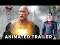 Man of steel 2  animated trailer  henry cavill  black adam  dc comics