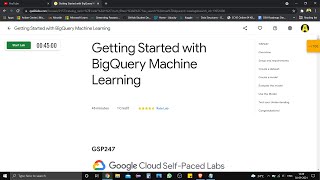 Getting Started with BigQuery Machine Learning [GSP247] | Qwiklabs | Google Cloud Platform