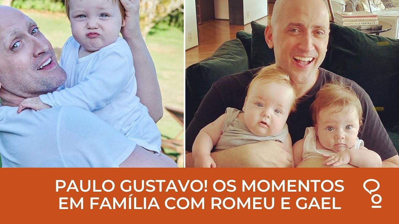 PAULO GUSTAVO! OS MOMENTOS COM ROMEU E GAEL!