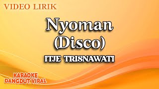 Itje Trisnawati - Nyoman Disco ( Video Lirik)