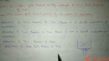 he following question consists of two sytatements ,one labelled asthe Assertion (A) and the othe...