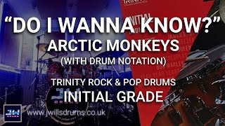 "Do I wanna know?" (Arctic Monkeys) demo - Trinity Rock & Pop Initial Grade drums (with notation)