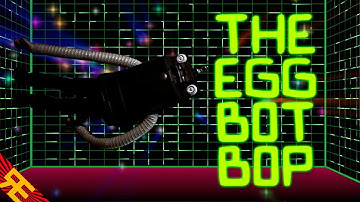 THE EGGBOT BOP [by Random Encounters]