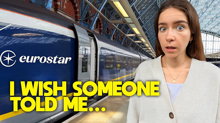 Things I Wish I Had Known: Eurostar London to Paris