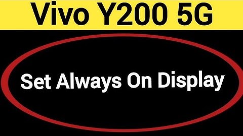 How to set always on display, Vivo Y200 5G always on display,always on display kaise set karen