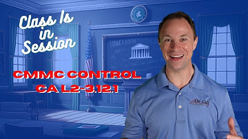 CMMC 2.0 Control CA L2-3.12.1: Assessing Security Controls and Risk Management