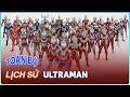 Toàn Bộ Lịch Sử Ultraman Trong 10 Phút - Từ 1966 Đến Hiện Đại