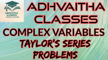 Taylors Series Problems #ComplexVariables #EngineeringMathematics #GATE,IES Adhvaitha Classes