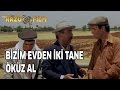 Kibar Feyzo - Git Bizim Evden 2 Tane Öküz Al