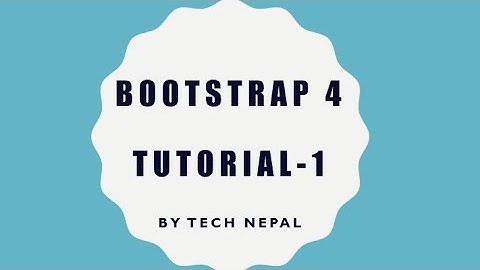 Bootstrap Tutorial In Nepali. part 1.