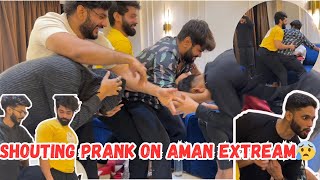 SHOUTING PRANK on AMAN GONE EXTREME😰| AMAN NE MAARA? | FUNNY PRANK | AALTU FALTU |