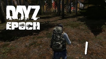 DayZ - Epoch Adventure - 01