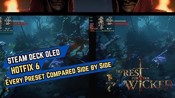 No Rest for the Wicked Steam Deck OLED | Hotfix 6 | Comparison Side by Side | Performance review