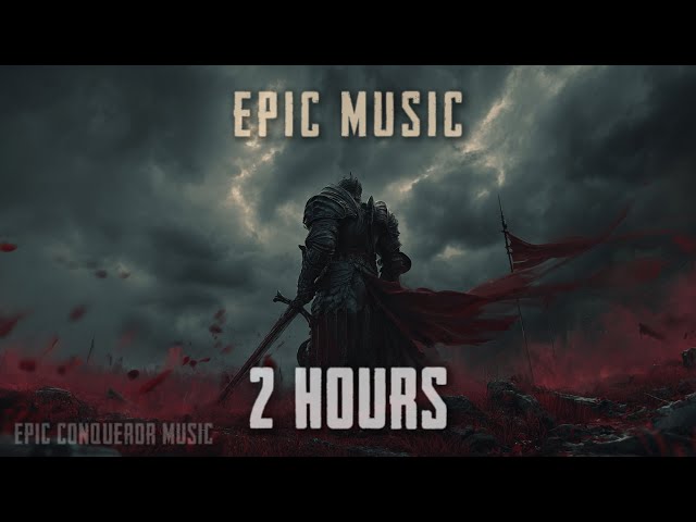 2 HOUR EPIC MUSIC