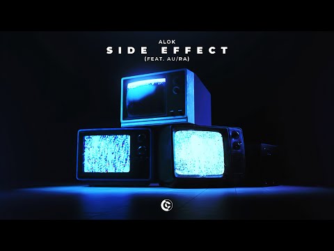 Alok - Side Effect (Feat. AuRa) [Extended Mix]