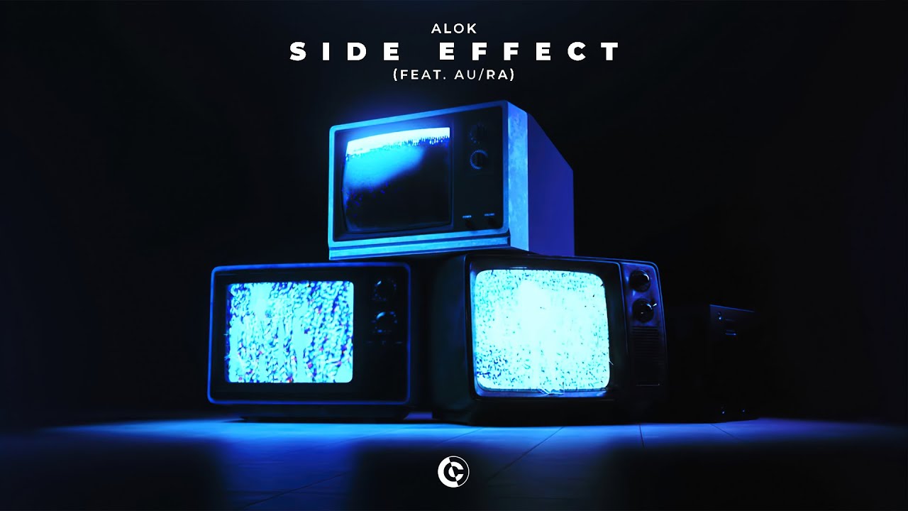 Alok – Side Effect Feat Au/Ra (Tradução PT/BR + LYRICS) 